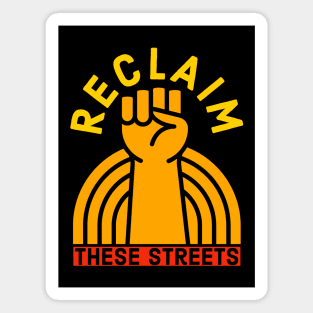 Reclaim These Streets Magnet